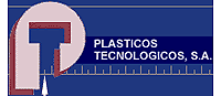 PLASTICOS TECNOLOGICOS, S.A.